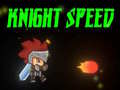 Ойын Knight Speed