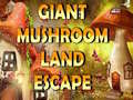 Ойын Giant Mushroom Land Escape