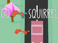 Ойын Go Squirrel