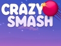 Ойын Crazy Smash