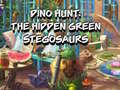 Ойын Dino Hunt: The Hidden Green Stegosaurs