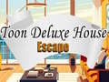 Ойын Toon Deluxe House Escape