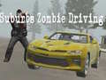 Ойын Suburbs Zombie Driving