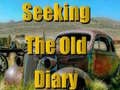 Ойын Seeking The Old Diary 