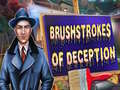 Ойын Brushstrokes Of Deception