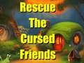 Ойын Rescue The Cursed Friends