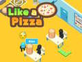 Ойын Like a Pizza 