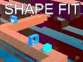 Ойын Shape Fit