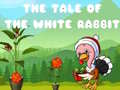 Ойын The Tale of the White Rabbit