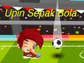 Ойын Upin Ipin Sepak Bola