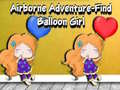 Ойын Airborne Adventure Find Balloon Girl