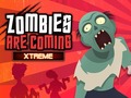Ойын Zombies Are Coming Xtreme