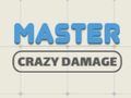 Ойын Master Crazy Damage