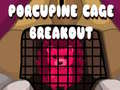 Ойын Porcupine Cage Breakout