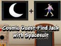 Ойын Cosmic Quest Find Jack with Spacesuit