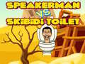 Ойын Speakerman Vs Skibidi Toilet