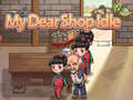 Ойын My Dear Shop Idle