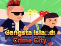Ойын Gangsta Island: Crime City