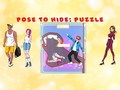 Ойын Pose To Hide Puzzle