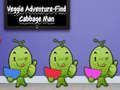 Ойын Veggie Adventure Find Cabbage Man