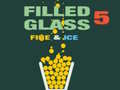 Ойын Filled Glass 5 Fire & Ice