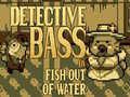 Ойын Detective Bass: Fish Out Of Water