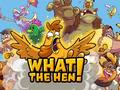 Ойын What The Hen