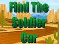 Ойын Find The Soldier Car 