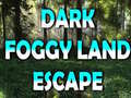 Ойын Dark Foggy Land Escape