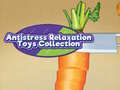 Ойын Antistress Relaxation Toys Collection 