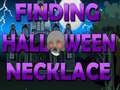 Ойын Finding Halloween Necklace 