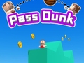 Ойын Pass Dunk