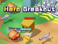Ойын Hero Breakout