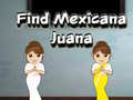 Ойын Find Mexicana Juana