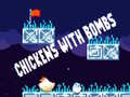 Ойын Chickens With Bombs