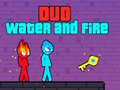 Ойын Duo Water and Fire