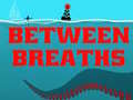 Ойын Between Breath