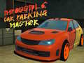 Ойын Impossible Car Parking Master