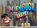 Ойын Mien Bugr Skate