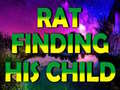 Ойын Rat Finding His Child