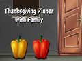 Ойын Thanksgiving Dinner with Family