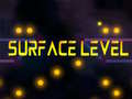 Ойын Surface Level