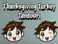Ойын Thanksgiving Turkey Tandoori