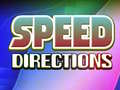 Ойын Speed Directions