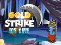 Ойын Gold Strike Icy Cave