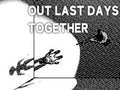 Ойын Our Last Day Together