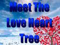 Ойын Meet The Love Heart Tree