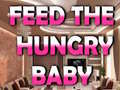 Ойын Feed The Hungry Baby