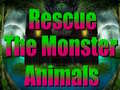 Ойын Rescue The Monster Animals