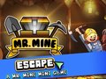 Ойын Mr. Mine Escape